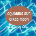 aquarius sun virgo moon