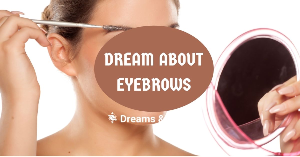 dream about eyebrows