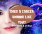 how to know if a cancer woman likes you