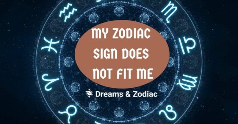 why does my zodiac sign not fit me